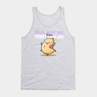 Heal Your Gut Then Trust Your Gut Tank Top